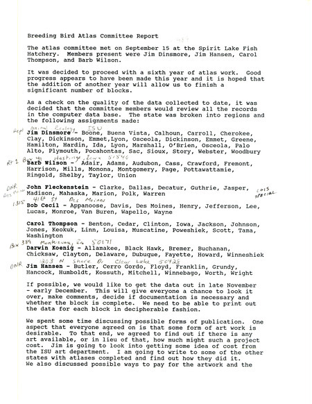 The report consists of the minutes from the Breeding Bird Atlas Committee meeting held September 15, 1989 at the Spirit Lake Fish Hatchery. It includes a decision to proceed with a sixth year of atlas work with the intention of completing a significant number of blocks. The committee members will review all current block data.