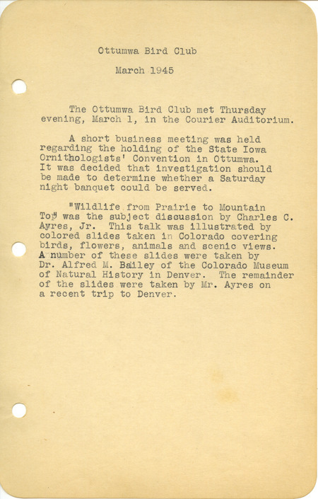 Meeting minutes from the Ottumwa Bird Club, March 1, 1945 reporting a discussion on the upcoming State Iowa Ornithologists' Convention and describing a talk, illustrated with color slides, that was given at the meeting on the wildlife of Colorado.