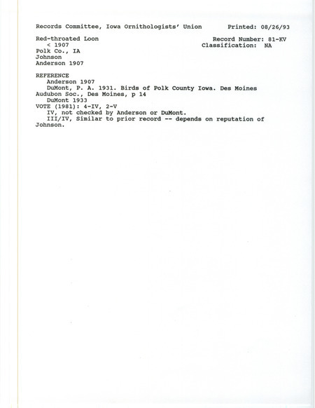 Records Committee review for a Red-throated Loons in Polk County before 1907. Includes a record review document with votes, the original sighting record found in the publication The Birds of Iowa by Rudolph Martin Anderson seen by A. I. Johnson, and referenced by two later publications.