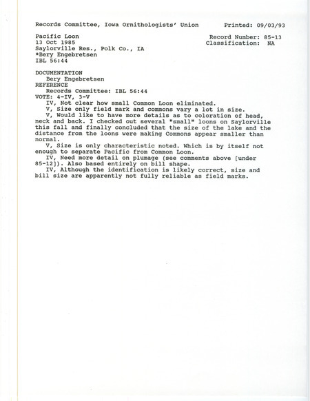 Records Committee review for a Pacific Loon at Saylorville Reservoir in Polk County, IA on October 13, 1985. Includes a record review document with votes and a documentation form submitted to the committee.