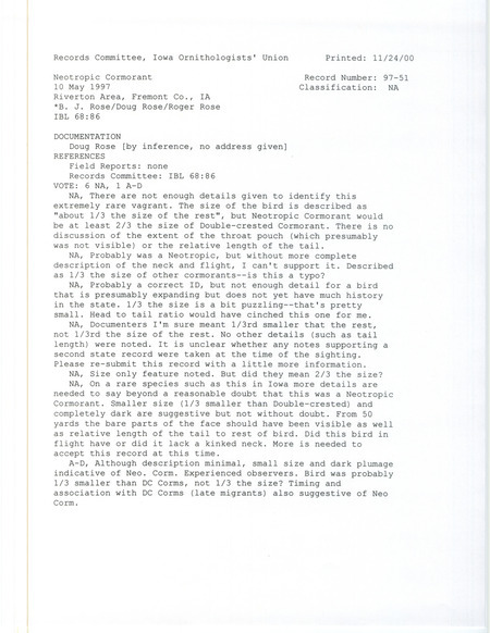Records Committee review for a a Neotropic Cormorant at Riverton Area in Fremont County, IA on May 10, 1997. Includes a record review document with votes and the original sighting record found in the publication Details of Birds Fremont County Iowa by B.J. Rose, Doug Rose, and Roger Rose.
