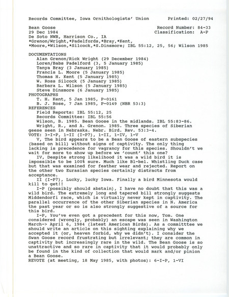 Records Committee review of a Bean Goose at DeSoto National Wildlife Refuge in Harrison County on December 29, 1984. Includes a record review document with votes, two articles from bird publications, and eight documentation forms submitted to the committee.