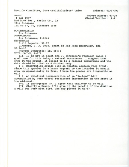 Records Committee review of a Brant at near Whitebreast Park in Marion County, IA on October 4, 1987. Includes a record review document with votes, an article in Iowa Bird Life and a documentation form submitted to the committee.