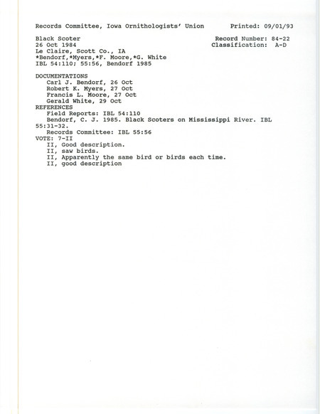 Records Committee review of six Black Scoters at Le Claire in Scott County, IA on October 26, 1984. Includes a record review document with votes, an article in Iowa Bird Life, and four documentation forms submitted to the committee.