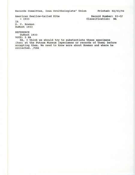 Records Committee review for two American Swallow-tailed Kites in Scott County, IA before 1933. Includes a record review document with votes and the original sighting record found in the publication Revised List of Birds of Iowa by Philip A. DuMont seen by S.C. Bowman.
