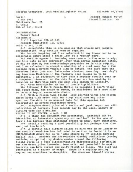 Records Committee review of a Merlin in southwest Chickasaw County, IA on June 3, 1990. Includes a record review document with votes and a documentation form submitted to the committee.