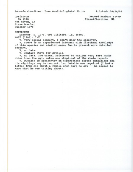 Records Committee review for Gyrfalcons in Western Iowa before and around 1978. Includes a record review document with votes and the original sighting record found in the publication Two visitors in Iowa Bird Life 48:80 by Steve Duecker.