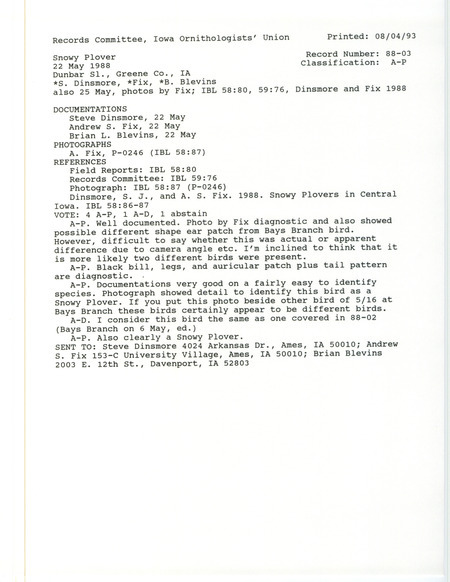 Records Committee review of a Snowy Plover at Dunbar Slough in Greene County, IA on May 22, 1988. Includes a record review document with votes, an article in Iowa Bird Life, and three documentation forms submitted to the committee.