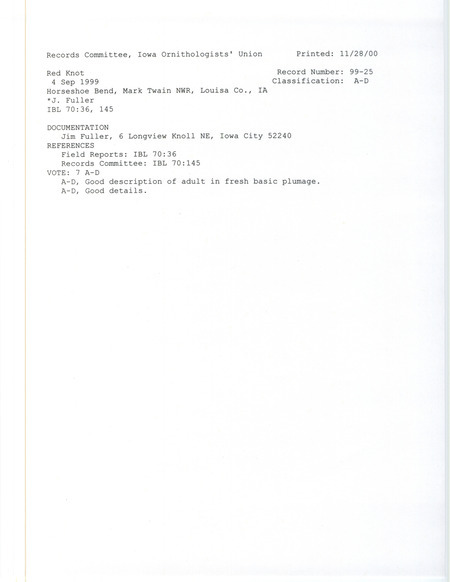 Records Committee review of a Red Knot at Horseshoe Bend Unit of Port Louisa National Wildlife Refuge in Louisa County, IA on September 4, 1999. Includes a record review document with votes and a documentation form submitted to the committee.