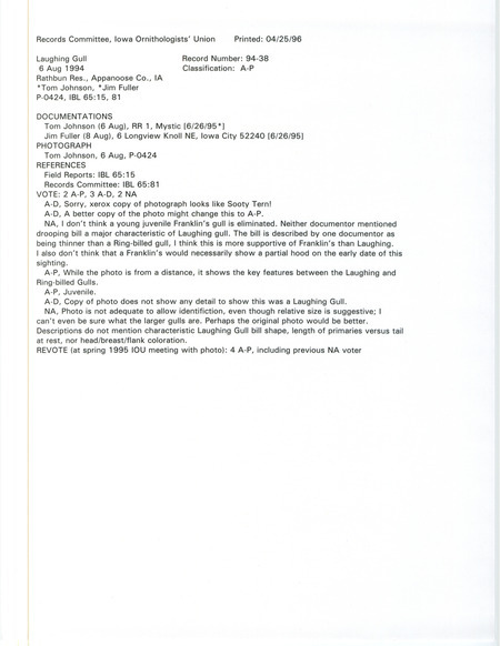 Records Committee review of a Laughing Gull at Rathbun Reservoir in Appanoose County, IA on August 6, 1994. Includes a record review document with votes, a photocopy of a photograph, and two documentation forms submitted to the committee.