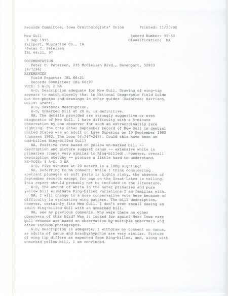 Records Committee review of a Mew Gull at Fairport Fish Hatchery in Muscatine County, IA on September 8, 1995. Includes a record review document with votes, correspondence from Peter Petersen to Thomas H. Kent, and a documentation form submitted to the committee.