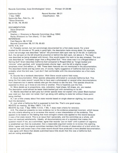 Records Committee review for a California Gull at Cherry Glen Recreation Area at Saylorville Reservoir in Polk County, IA on December 7, 1986. Includes a record review document with votes, correspondence about the bird sighting and a request for re-evaluation of sighting, summary of the review, and a documentation form submitted to the committee.