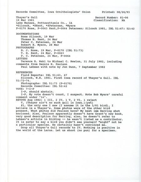 Records Committee review for two Thayer's Gulls at Lake Manawa in Pottawattamie County, IA on March 19, 1981. Includes a record review document with votes, correspondence and comments about the sighting, an article in Iowa Bird Life, and four documentation forms submitted to the committee.