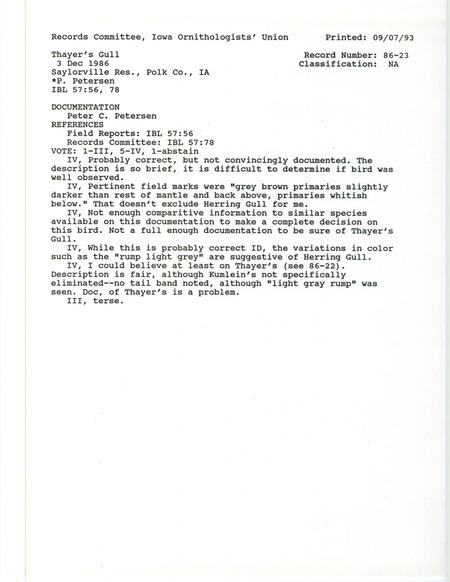 Records Committee review of a Thayer's Gull at Cottonwood Recreation Area near Saylorville Dam in Polk County, IA on December 3, 1986. Includes a record review document with votes and a documentation form submitted to the committee.