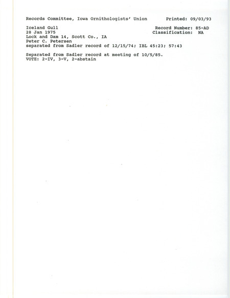 Records Committee review for an Iceland Gull at Lock and Dam 14 near Davenport in Scott County, IA on January 28, 1975. Includes a record review document with votes and the original sighting record found in the publication First Iceland Gull for Iowa in Iowa Bird Life 45:23 by Peter C. Petersen.