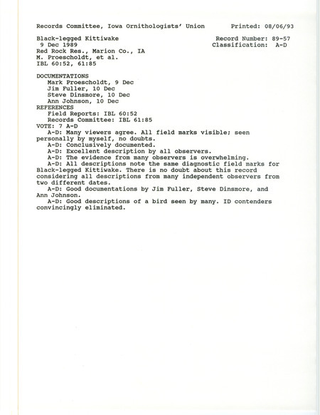 Records Committee review of a Black-legged Kittiwake at Red Rock Dam in Marion County, IA on December 9, 1989. Includes a record review document with votes and four documentation forms submitted to the committee.