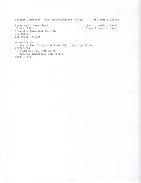Records Committee review for an Eurasian Collared Dove at Grinnell College Golf Course in Poweshiek County, IA on January 6, 1999. Includes a record review document with votes and a documentation form submitted to the committee.