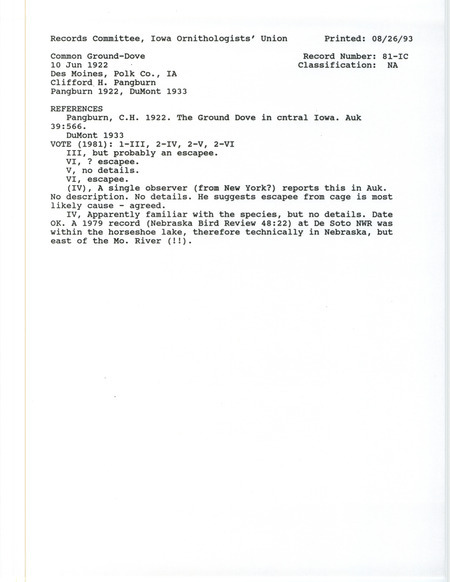 Records Committee review for a Common Ground-Dove near Wakonda Country Club in Des Moines in Polk County, IA on June 10, 1922. Includes a record review document with votes, the original sighting record found in the publication The Ground Dove in central Iowa in Auk 39:566 by Clifford H. Pangburn, and referenced by two other publications.