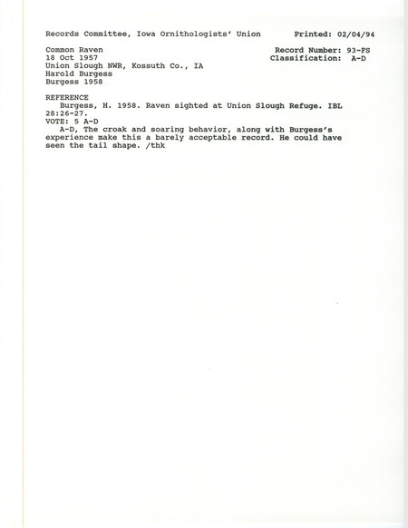 Records Committee review for a Common Raven at Union Slough National Wildlife Refuge and Smith Pool in Kossuth County, IA on October 18, 1957. Includes a record review document with votes and the original sighting record found in the publication Raven Sighted at Union Slough Refuge in Iowa Bird Life 28:26-27 by Harold H. Burgess.