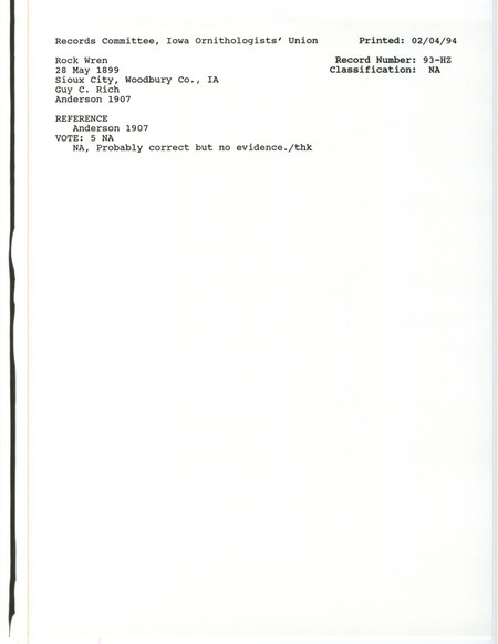 Records Committee review for Rock Wrens at Sioux City in Woodbury County, IA on May 28, 1899. Includes a record review document with votes and the original sighting record found in the publication Birds of Iowa by Rudolph Martin Anderson seen by Guy C. Rich.