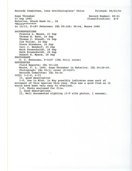 Records Committee review for a Sage Thrasher at Cedar River Park in Waterloo in Black Hawk County, IA on September 23, 1985. Includes one record review document with votes, an Iowa Bird Life article and cover page, and nine documentation forms submitted to the committee.