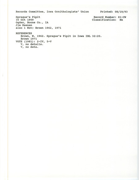 Records Committee review for Sprague's Pipits at Ogden in Boone County, IA on October 30, 1959. Includes a record review document with votes, the original sighting record found in the publication Sprague's Pipit in Iowa in Iowa Bird Life 32(1):20 by Woodward H. Brown seen by Jim Keenan, and referenced by another publication.