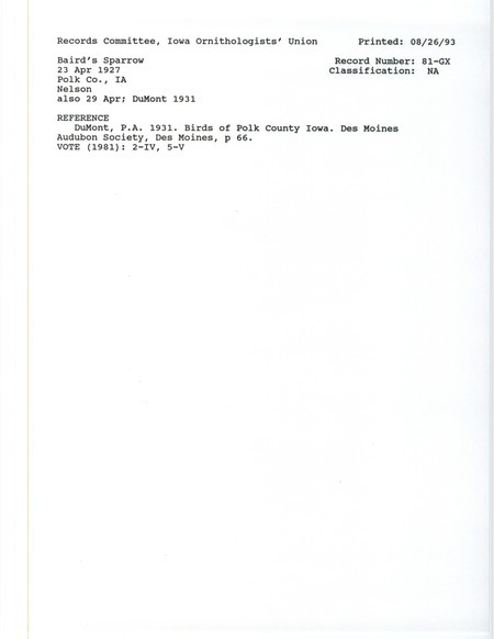 Records Committee review for Baird's Sparrows at Polk County, IA on April 23, 1927. Includes a record review document with votes, the original sighting record found in the publication Birds of Polk County Iowa by P.A. DuMont seen by Kenneth Nelson, and referenced by another publication.