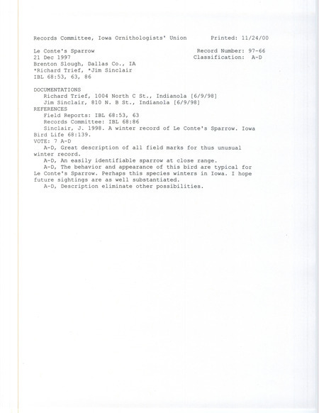 Records Committee review for a Le Conte's Sparrow at Brenton Slough in Polk County, IA on December 21, 1997. Includes a record review document with votes, an article in Iowa Bird Life, and two documentation forms submitted to the committee.