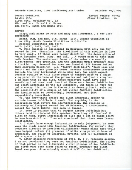 Record Committee review for two Lesser Goldfinches at Sioux City in Woodbury County, IA on January 16, 1964. Includes a record review document with votes, letter regarding the bid sighting, and the original sighting record found in the publication Lesser Goldfinch at Sioux City in South Dakota Bird Notes 16(4):102-103 by Darrell and Evelyn Hanna also seen by Carol Rogers and Herrold Asmussen.
