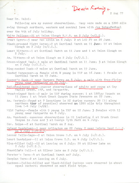 Letter from Darwin Koenig to Nicholas S. Halmi regarding bird sightings, August 2, 1977. Koenig made some of these sightings on a trip throughout Iowa with Joseph P. Schaufenbuel. This item was used as supporting documentation for the Iowa Ornithologists' Union Quarterly field report of summer 1977.