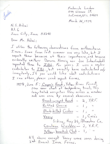 Letter from Fred Lesher to Nicholas S. Halmi regarding bird sightings from northeastern Iowa, March 26, 1979. The letter includes late observations from the summer of 1978 and the winter of 1978-1979. This item was used as supporting documentation for the Iowa Ornithologists' Union Quarterly field report of spring 1979.