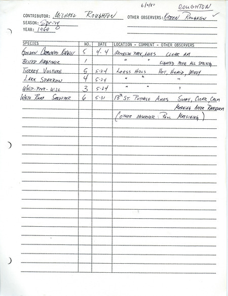 List of birds and locations contributed by Michael Roughton with observer Karen Roughton. This item was used as supporting documentation for the Iowa Ornithologists Union Quarterly field report of spring 1980.