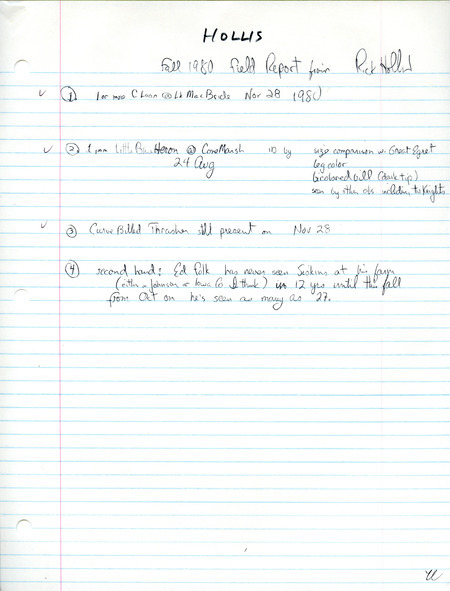 Rick Hollis submits a report of birds he has sighted, and also mentions that Ed Folk has seen Siskins on his farm for the first time in 12 years. This item was used as supporting documentation for the Iowa Ornithologists Union Quarterly field report of Fall 1980.