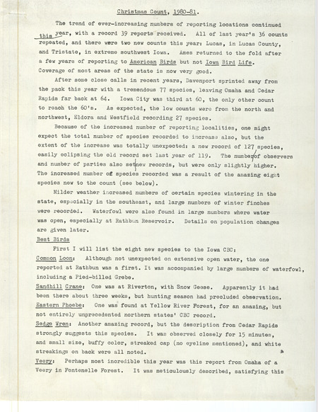 The Christmas County report notes a record 127 species sighted, eight more than the previous record number sighted the year before, thanks largely to increased participation and wider coverage. This item was used as supporting documentation for the Iowa Ornithologists Union Quarterly field report of winter 1980-1981.