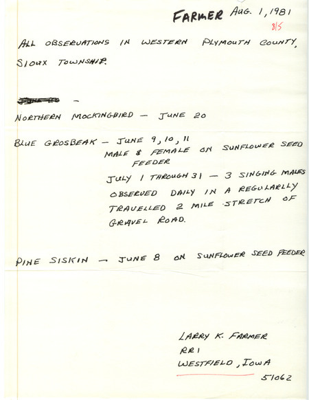 Summer report of birds found in Plymouth County contributed by Larry Farmer, August 1, 1981. This item was used as supporting documentation for the Iowa Ornithologists' Union Quarterly field report of summer 1981.