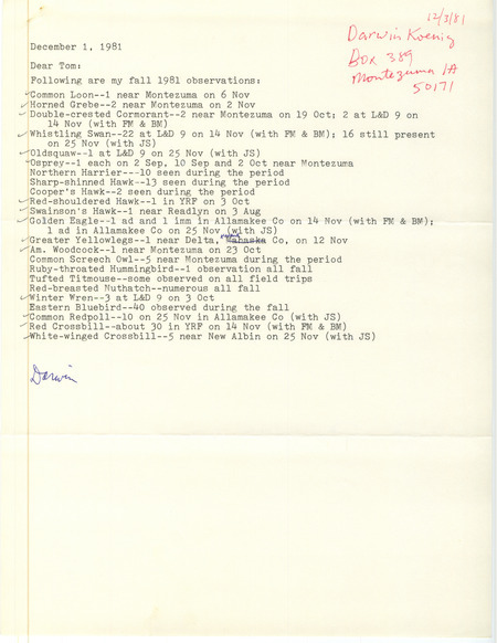 Field notes were contributed by Darwin Koenig in a letter to Thomas H. Kent. This item was used as supporting documentation for the Iowa Ornithologists' Union Quarterly field report of fall 1981.