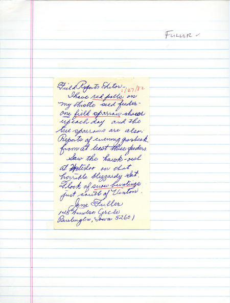 Field notes contributed by Jame Fuller in a letter to the Field Reports editor. This item was used as supporting documentation for the Iowa Ornithologists' Union Quarterly field report of winter 1981-1982.