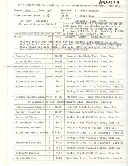 Field notes were contributed by R. Craig Hensley and Dan Huey, observer. This item was used as supporting documentation for the Iowa Ornithologists' Union Quarterly field report of fall 1982.