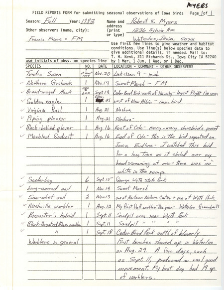 Field notes were contributed by Robert K. Myers and Francis L. Moore, observer. This item was used as supporting documentation for the Iowa Ornithologists' Union Quarterly field report of fall 1982.