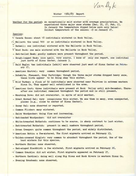 Winter report of birds found in northwest Iowa contributed by John Van Dyk. This item was used as supporting documentation for the Iowa Ornithologists' Union Quarterly field report of winter 1982-1983.