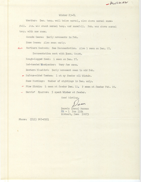 Field notes were contributed by Dean Mosman, Elkhart, Iowa, winter 1983-1984. He documented sighting a Northern Goshawk. Other species names on the list preceded by a red dash were: Rufous-sided Towhee, Pine Siskin, and Harris' Sparrow. This item was used as supporting documentation for the Iowa Ornithologists' Union Quarterly field report of winter 1983-1984.