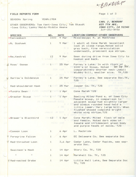 Field notes contributed by Carl J. Bendorf, Iowa City, Iowa, spring 1984. Other observers were Thomas H. Kent, Thomas J. Staudt, and Lanny Haldy. This item was used as supporting documentation for the Iowa Ornithologists' Union Quarterly field report of spring 1984.