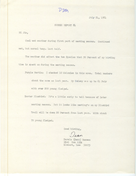 Dean Mosman letter to James J. Dinsmore was regarding nesting of Purple Martins and Eastern Bluebirds, July 24, 1984. The cool wet weather had an impact. This item was used as supporting documentation for the Iowa Ornithologists' Union Quarterly field report of summer 1984.
