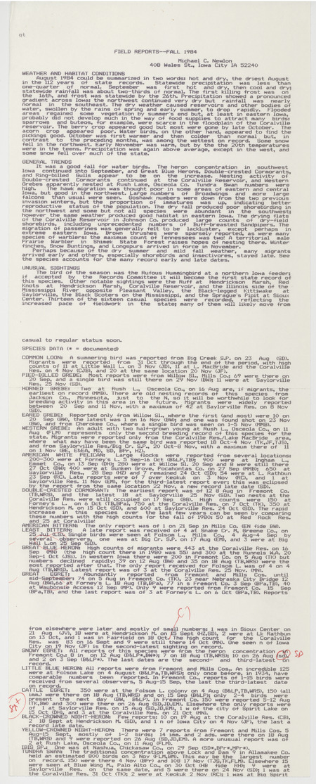 Iowa Ornithologists' Union, Quarterly field report, fall 1984, was compiled by Michael C. Newlon. The most important find of the season was a Rufous Hummingbird seen at a feeder in Chester, Iowa, the first state record of this species.