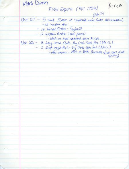 Mark Dixon field reports, fall 1984, noted the sightings of five different species in two locations. This item was used as supporting documentation for the Iowa Ornithologists' Union Quarterly field report of fall 1984.