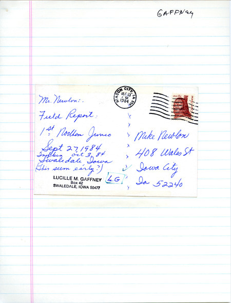 Lucille M. Gaffney postcard to Michael C. Newlon was regarding bird sightings in Swaledale, Iowa, October 13, 1984. The postcard was undated but postmarked October 13, 1984. This item was used as supporting documentation for the Iowa Ornithologists' Union Quarterly field report of fall 1984.