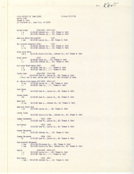List of bird sightings contributed by Thomas H. Kent, covering various locations in eastern Iowa. This item was used as supporting documentation for the Iowa Ornithologists Union Quarterly Report of spring 1985.