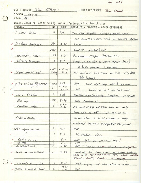 Field notes contributed by Tom Staudt listing various bird sightings by himself and others, primarily in Johnson County. This item was used as supporting documentation for the Iowa Ornithologists' Union Quarterly Report of spring 1985.