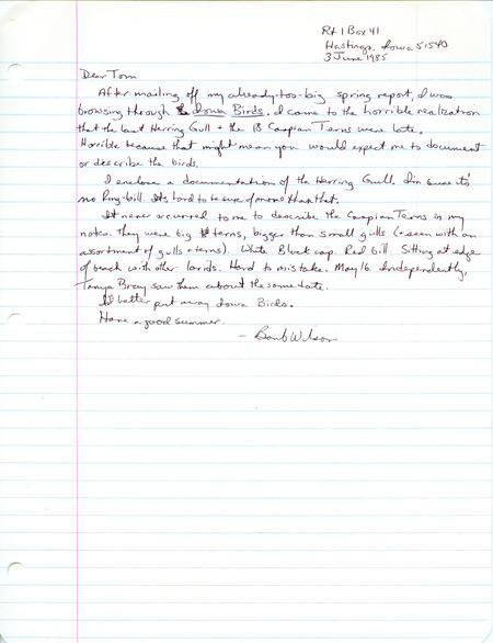 In her letter Wilson notes that she did not document late sightings of a Herring Gull and 18 Caspian Terns and describes the appearance of the terns. This item was used as supporting documentation for the Iowa Ornithologists' Union Quarterly Report of spring 1985.