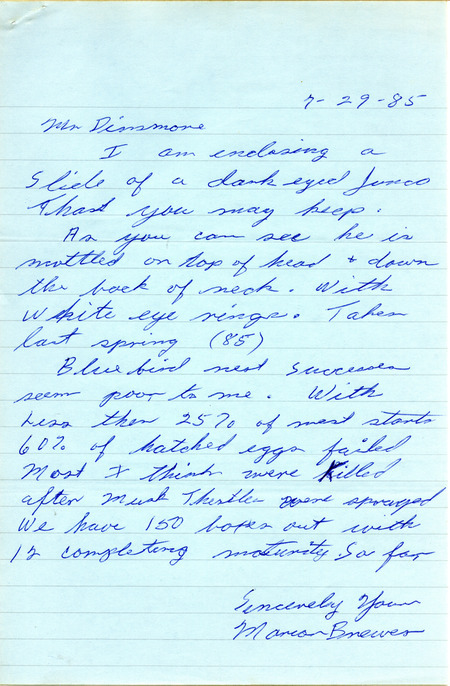 Field notes contributed by Marian M. Brewer in a letter to Mr. Dinsmore. This item was used as supporting documentation for the Iowa Ornithologists' Union Quarterly field report of summer 1985.